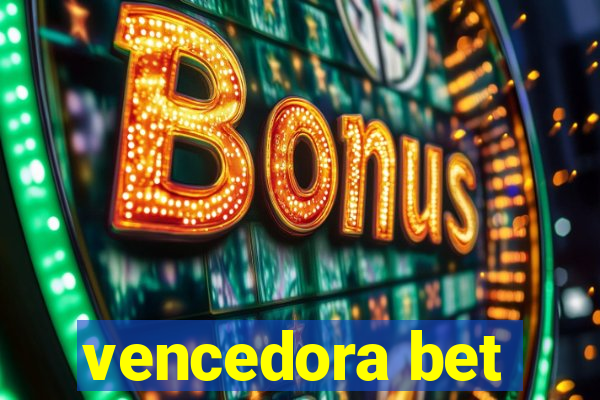 vencedora bet